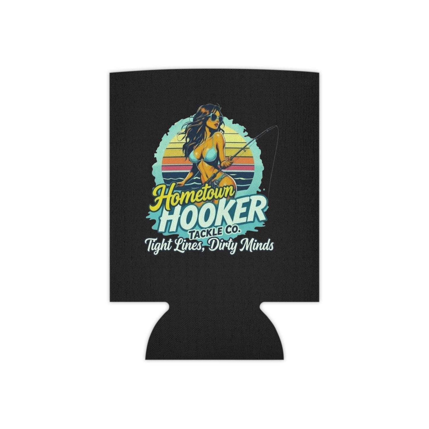 Hometown Hooker Tackle Co Can Cooler – Tight Lines, Dirty Minds Retro Fishing Koozie